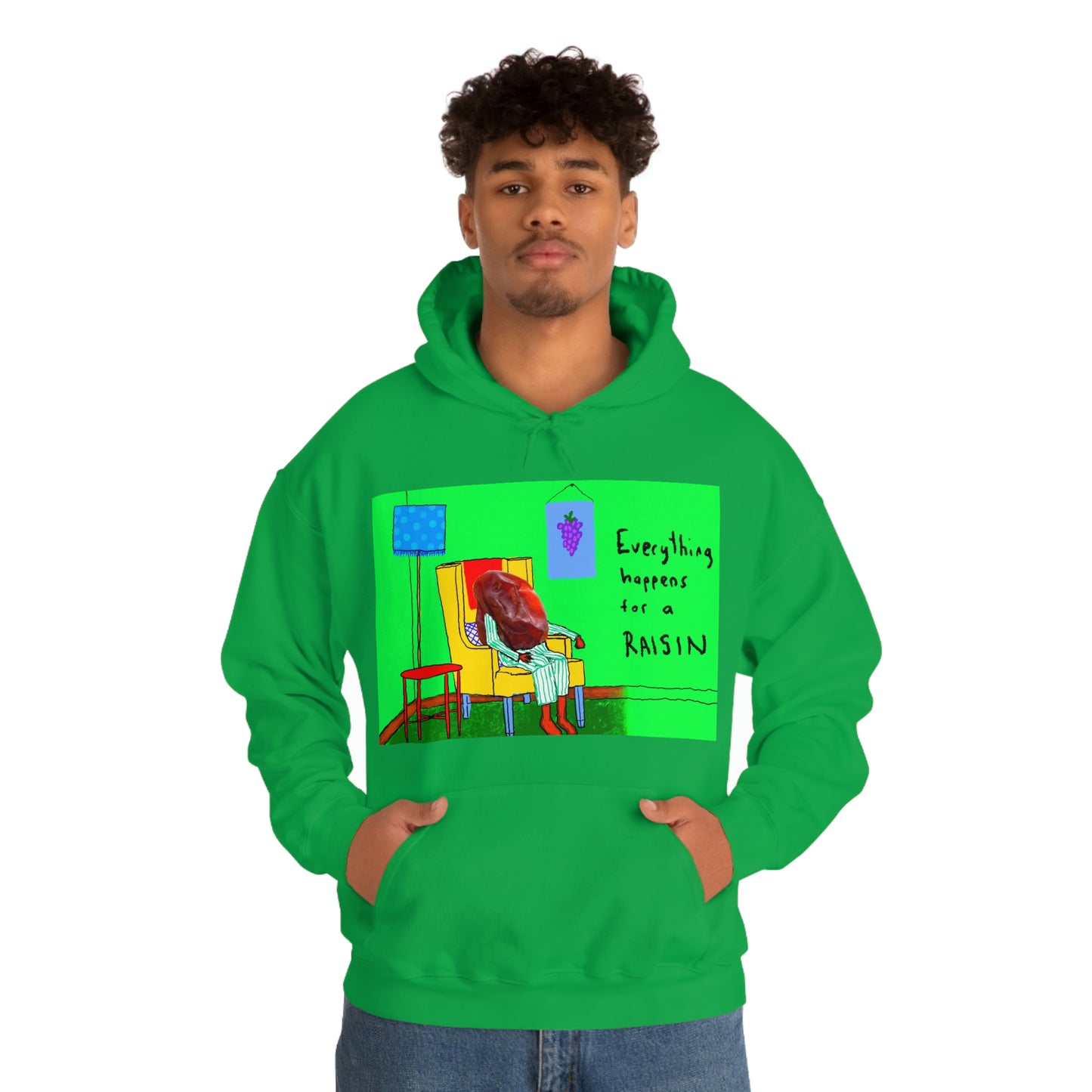 EVERYTHING HAPPENS FOR A RAISIN hoodie