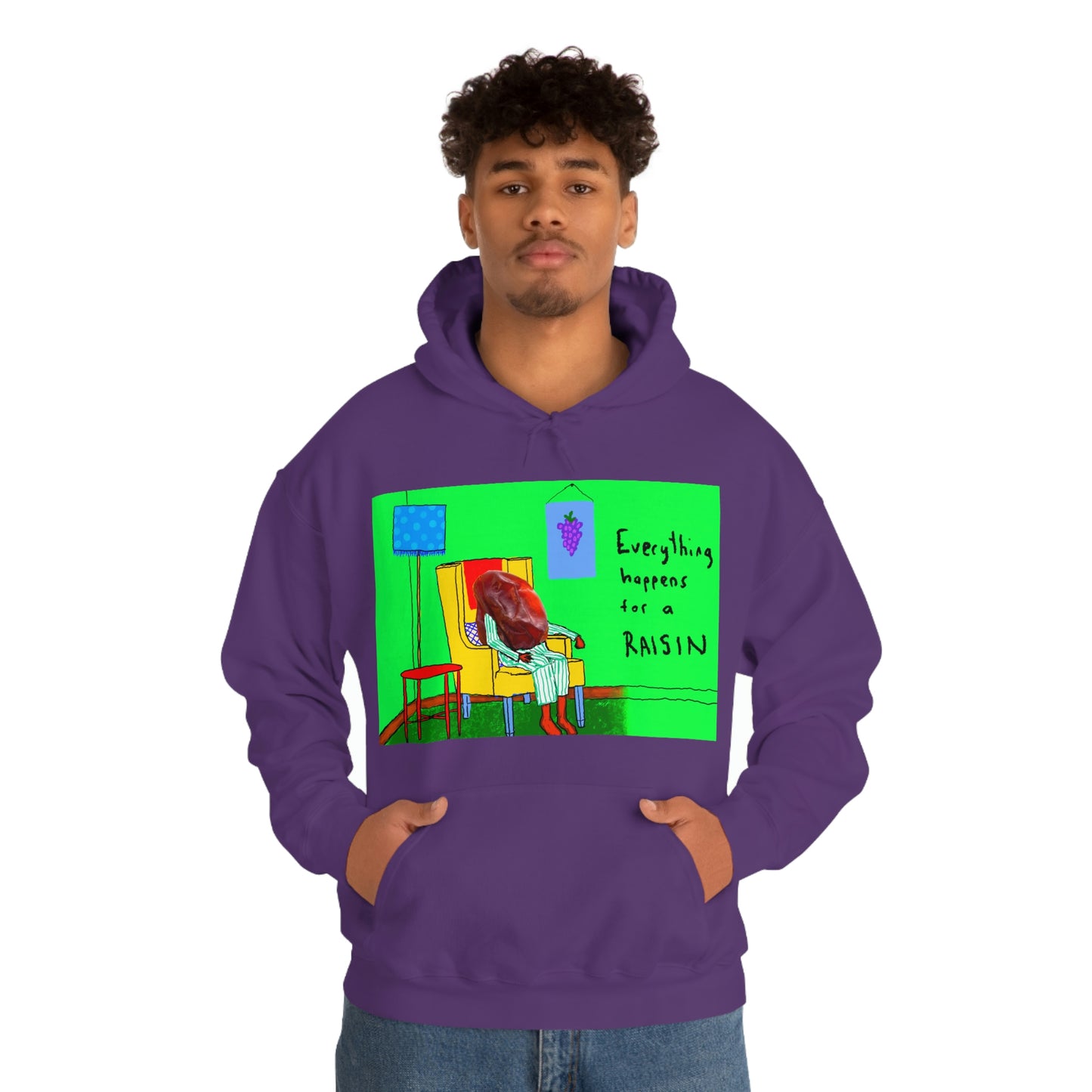 EVERYTHING HAPPENS FOR A RAISIN hoodie